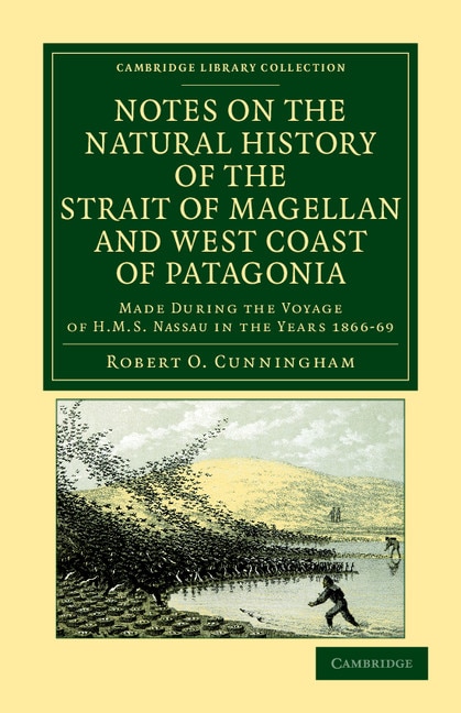 Couverture_Notes on the Natural History of the Strait of Magellan and West Coast of Patagonia