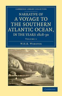 Couverture_Narrative Of A Voyage To The Southern Atlantic Ocean, In The Years 1828, 29, 30, Performed In Hm Sloop Chanticleer