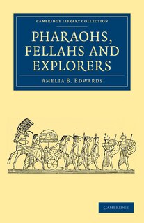 Front cover_Pharaohs, Fellahs and Explorers
