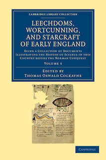 Couverture_Leechdoms, Wortcunning, and Starcraft of Early England