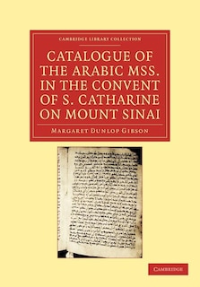 Front cover_Catalogue of the Arabic MSS. in the Convent of S. Catharine on Mount Sinai