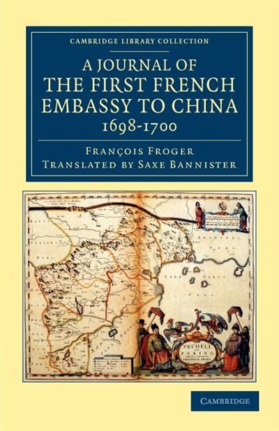 Couverture_A Journal of the First French Embassy to China, 1698–1700