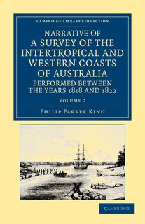 Couverture_Narrative of a Survey of the Intertropical and Western Coasts of Australia, Performed between the Years 1818 and 1822