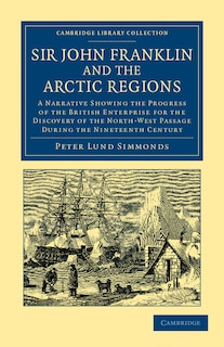 Front cover_Sir John Franklin and the Arctic Regions