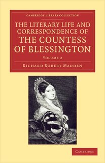 Front cover_The Literary Life and Correspondence of the Countess of Blessington