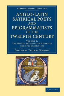 Front cover_The Anglo-latin Satirical Poets And Epigrammatists Of The Twelfth Century