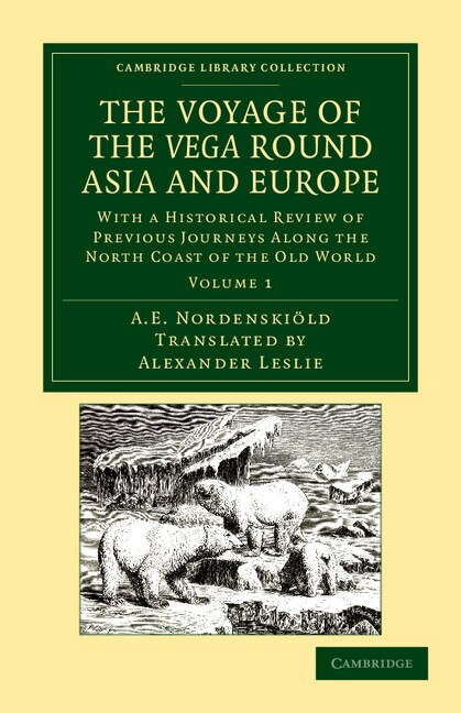 Front cover_The Voyage Of The Vega Round Asia And Europe