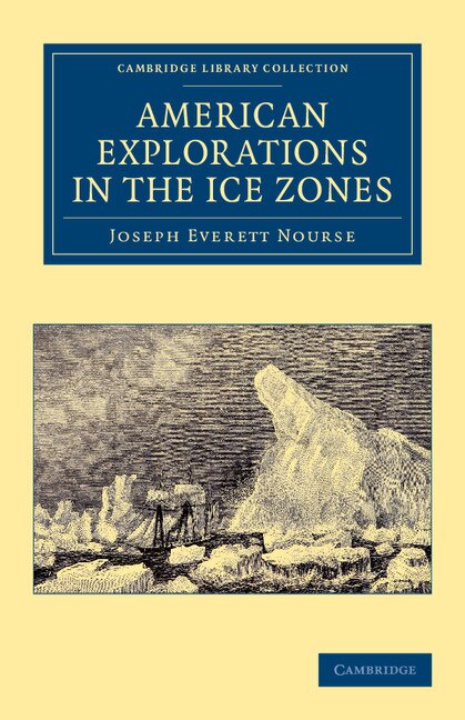 Front cover_American Explorations in the Ice Zones