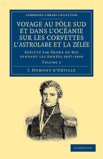 Front cover_Voyage au Pole Sud et dans l'Océanie sur les corvettes l'Astrolabe et la Zélée