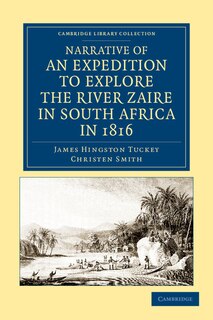 Front cover_Narrative of an Expedition to Explore the River Zaire, Usually Called the Congo, in South Africa, in 1816