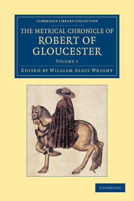 Front cover_The Metrical Chronicle of Robert of Gloucester