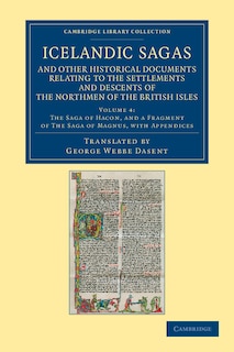 Front cover_Icelandic Sagas and Other Historical Documents Relating to the Settlements and Descents of the Northmen of the British Isles