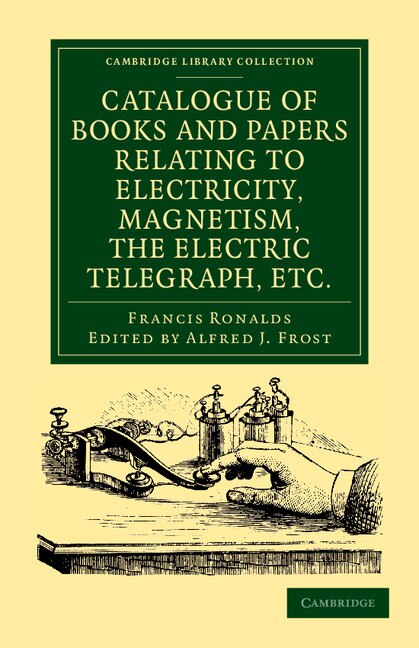 Front cover_Catalogue of Books and Papers Relating to Electricity, Magnetism, the Electric Telegraph, etc