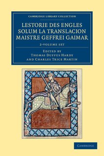Front cover_Lestorie des Engles solum la translacion Maistre Geoffrei Gaimar 2 Volume Set
