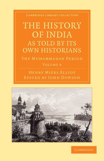 Front cover_The History of India, as Told by Its Own Historians