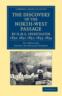 Front cover_The Discovery Of The North-west Passage By Hms Investigator, 1850, 1851, 1852, 1853, 1854