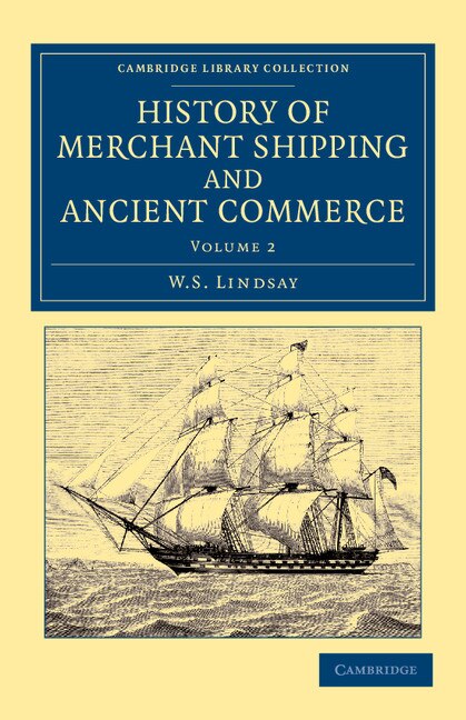 Front cover_History of Merchant Shipping and Ancient Commerce