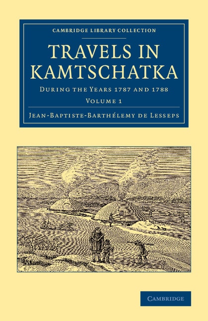 Couverture_Travels In Kamtschatka: Volume 1