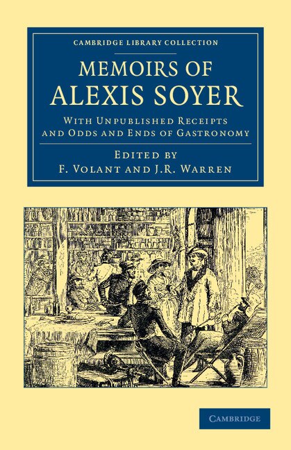 Front cover_Memoirs of Alexis Soyer