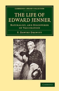 Front cover_The Life of Edward Jenner M.D., F.R.S.