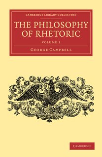 Front cover_The Philosophy of Rhetoric: Volume 1