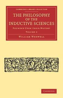 Couverture_The Philosophy Of The Inductive Sciences: Volume 2
