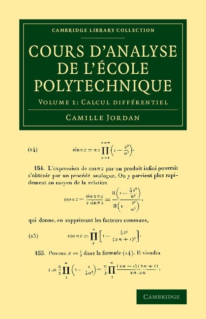 Cours D'analyse De L'ecole Polytechnique: Volume 1, Calcul Différentiel