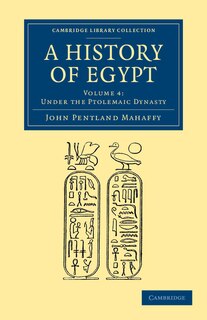 Front cover_A History of Egypt: Volume 4, Under the Ptolemaic Dynasty