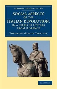 Couverture_Social Aspects Of The Italian Revolution, In A Series Of Letters From Florence