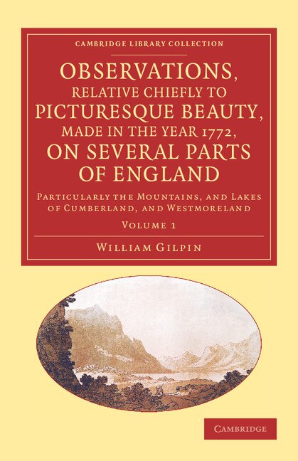 Front cover_Observations, Relative Chiefly To Picturesque Beauty, Made In The Year 1772, On Several Parts Of England: Volume 1