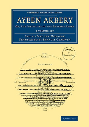 Ayeen Akbery 2 Volume Set: Or, The Institutes Of The Emperor Akber