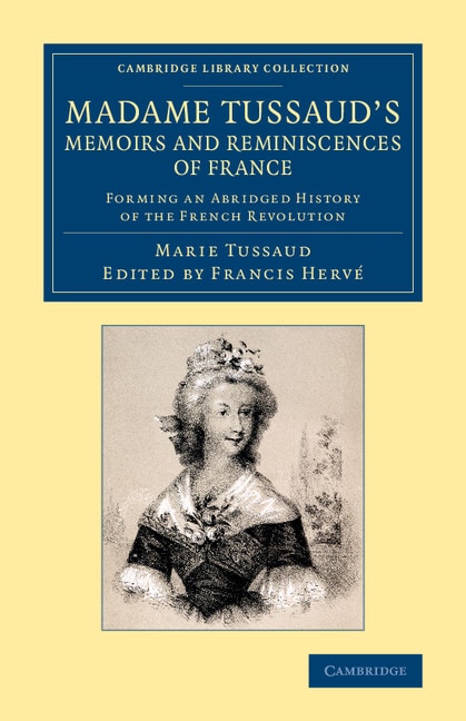 Couverture_Madame Tussaud's Memoirs And Reminiscences Of France