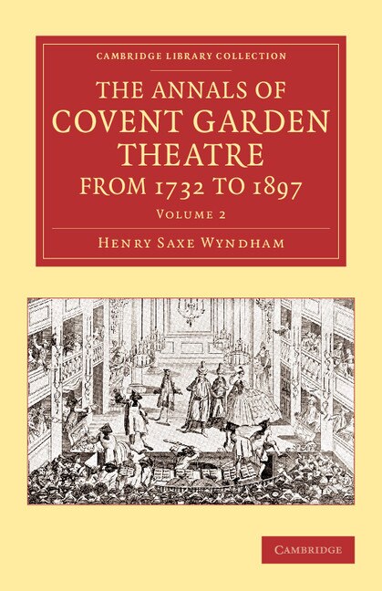Couverture_The Annals Of Covent Garden Theatre From 1732 To 1897