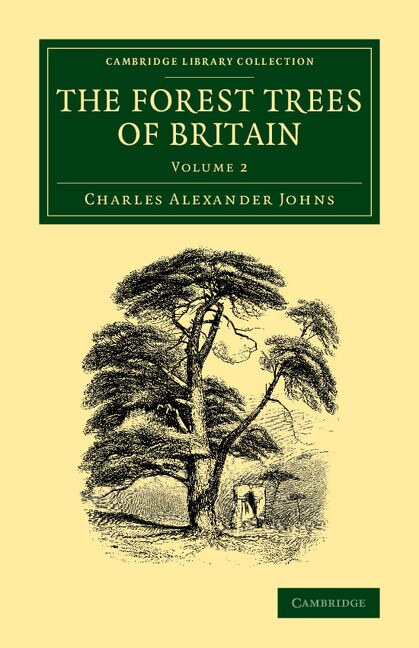 Front cover_The Forest Trees Of Britain: Volume 2