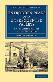 Front cover_Untrodden Peaks And Unfrequented Valleys