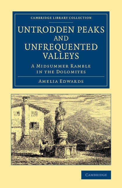 Front cover_Untrodden Peaks And Unfrequented Valleys