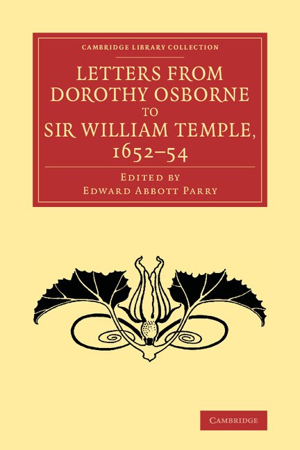Front cover_Letters from Dorothy Osborne to Sir William Temple, 1652–54