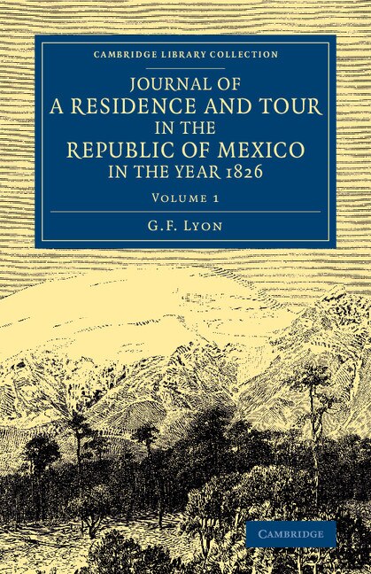 Front cover_Journal Of A Residence And Tour In The Republic Of Mexico In The Year 1826
