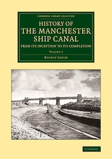 Couverture_History Of The Manchester Ship Canal From Its Inception To Its Completion