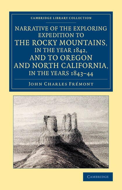 Couverture_Narrative of the Exploring Expedition to the Rocky Mountains, in the Year 1842, and to Oregon and North California, in the Years 1843–44