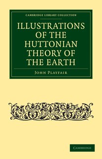 Front cover_Illustrations of the Huttonian Theory of the Earth