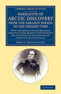 Front cover_A Narrative of Arctic Discovery, from the Earliest Period to the Present Time