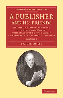 Front cover_A Publisher and his Friends: Volume 1