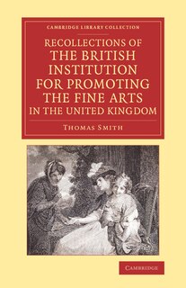 Couverture_Recollections of the British Institution for Promoting the Fine Arts in the United Kingdom