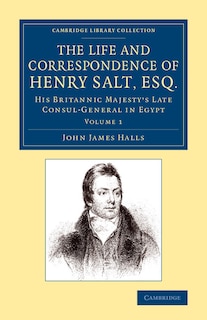 Front cover_The Life And Correspondence Of Henry Salt, Esq.: Volume 1