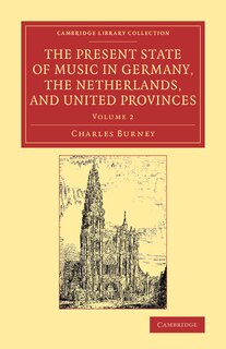 Front cover_The Present State of Music in Germany, the Netherlands, and United Provinces