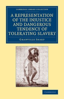 Couverture_A Representation Of The Injustice And Dangerous Tendency Of Tolerating Slavery