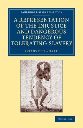 A Representation Of The Injustice And Dangerous Tendency Of Tolerating Slavery