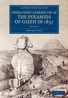 Couverture_Operations Carried On At The Pyramids Of Gizeh In 1837: Volume 1