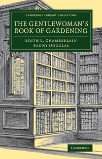 Front cover_The Gentlewoman's Book Of Gardening